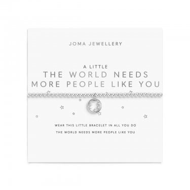 Joma Jewellery A Little 'The World Needs More People Like You' Bracelet 17.5cm Stretch